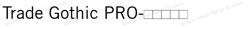 Trade Gothic PRO字体转换